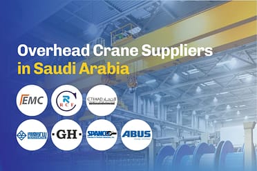 Mga Supplier ng Overhead Crane sa Saudi Arabia na sumasaklaw sa mga Global OEM at Saudi Arabia Specialists na may watermarked scale